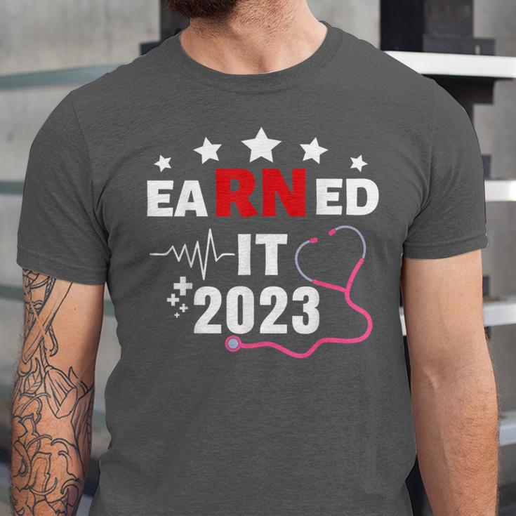 Earned It 2023 For Nurse Graduation Or RN LPN Class Of 2023 Unisex Jersey T-Shirt