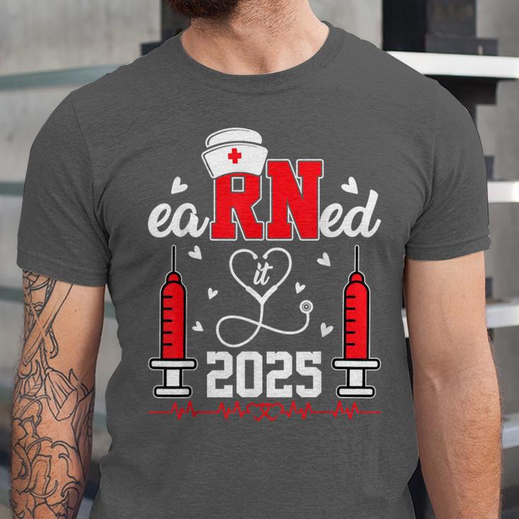Earned It 2025 For Nurse Graduation Or RN LPN Class Of 2025 Unisex Jersey T-Shirt