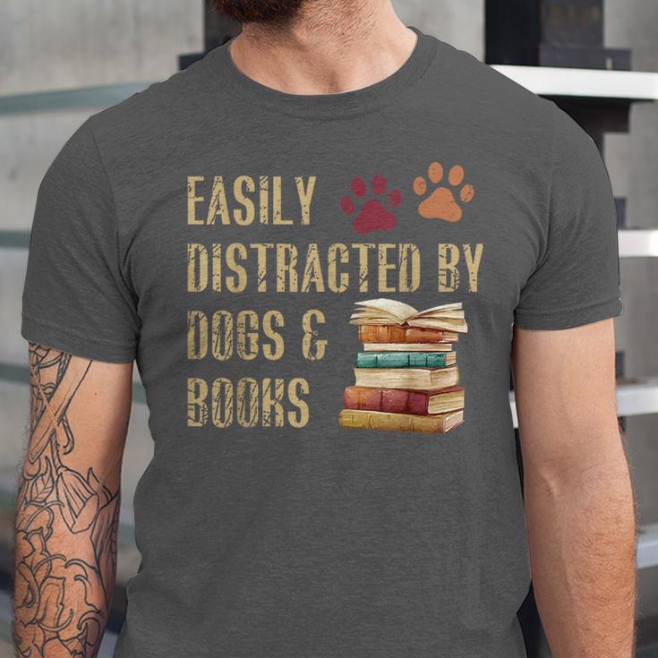 Easily Distracted By Dogs And Books Pets Books Lovers Unisex Jersey T-Shirt