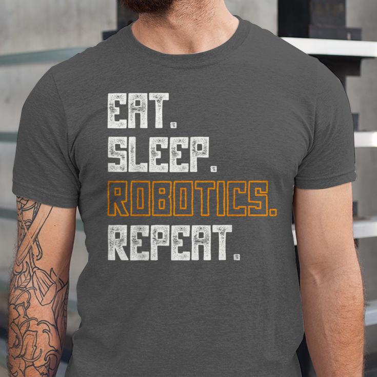 Eat Sleep Robotics Repeat Shirt Graduation Unisex Jersey T-Shirt