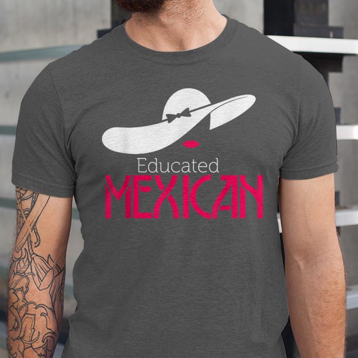 Educated Mexican Graduation Shirt For Women Unisex Jersey T-Shirt