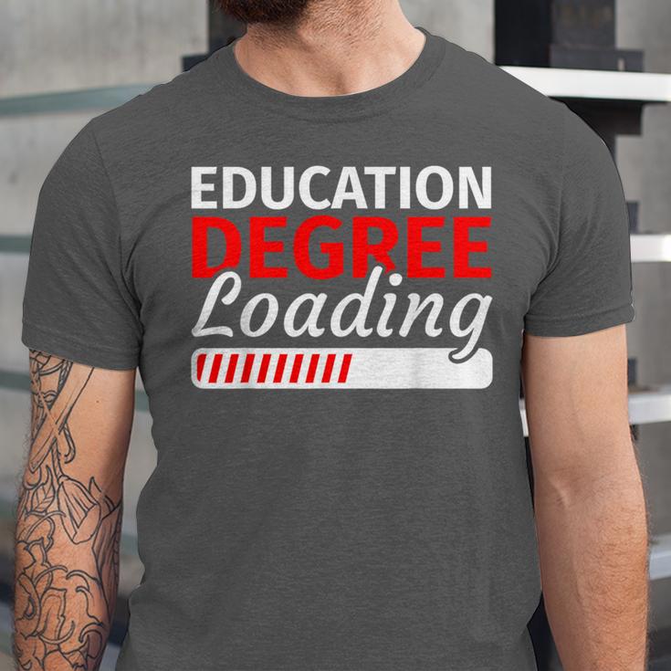 Education Major Shirts Teaching Degree Loading Graduation Unisex Jersey T-Shirt