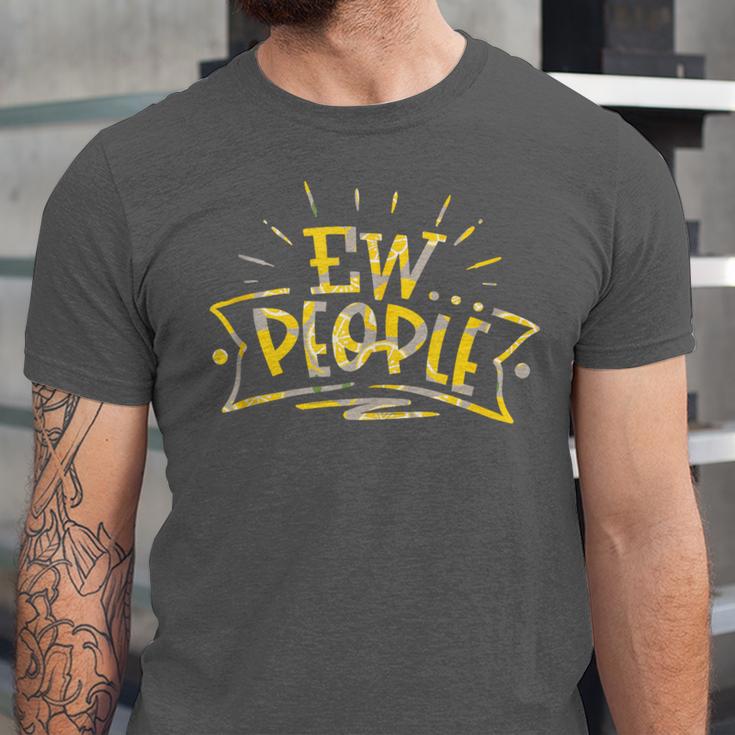 Ew People Antisocial Introvert Saying Yellow Lemon Unisex Jersey T-Shirt Ew People Antisocial Introvert Saying Yellow Lemon Unisex Jersey T-Shirt