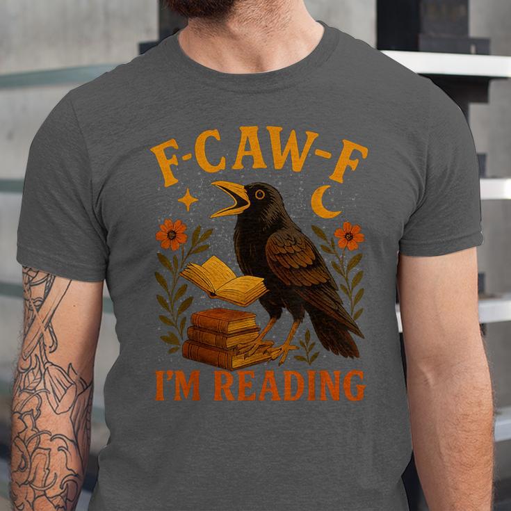 F CAW F Crow I'm Reading Book Lover Fall Unisex Jersey T-Shirt