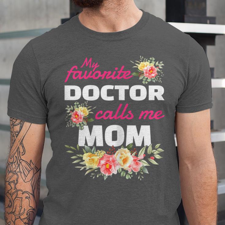My Favorite Doctor Calls Me Mom Graduation Unisex Jersey T-Shirt