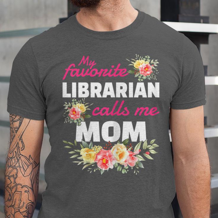 My Favorite Librarian Calls Me Mom Graduation Unisex Jersey T-Shirt