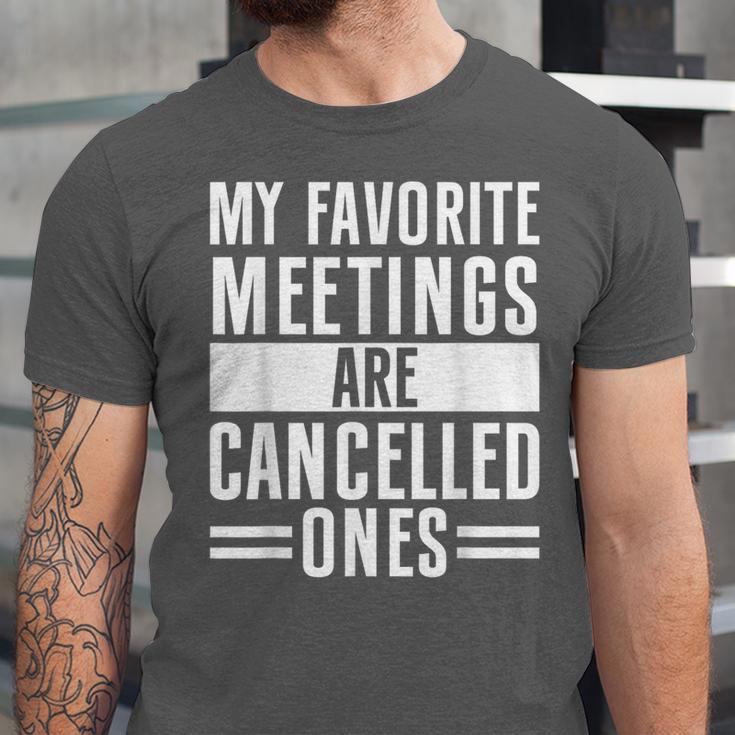 My Favorite Meetings Are Cancelled Ones Introvert Unisex Jersey T-Shirt My Favorite Meetings Are Cancelled Ones Introvert Unisex Jersey T-Shirt