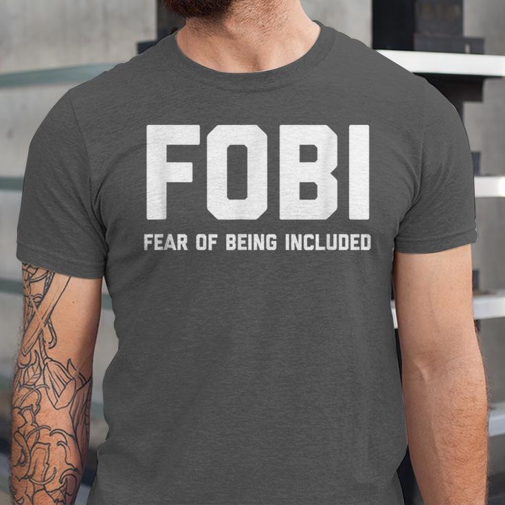 Fear Of Being Included Fobi Sarcastic Women Introvert-Chic Unisex Jersey T-Shirt Fear Of Being Included Fobi Sarcastic Women Introvert-Chic Unisex Jersey T-Shirt