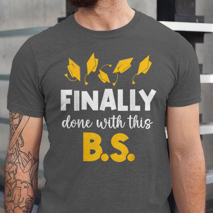 Finally Done With This Bs Bachelor's Bachelor Graduation Unisex Jersey T-Shirt