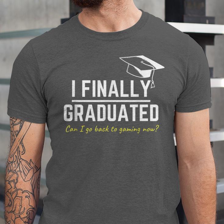 I Finally Graduated Back To Gaming Gamer Graduation Unisex Jersey T-Shirt