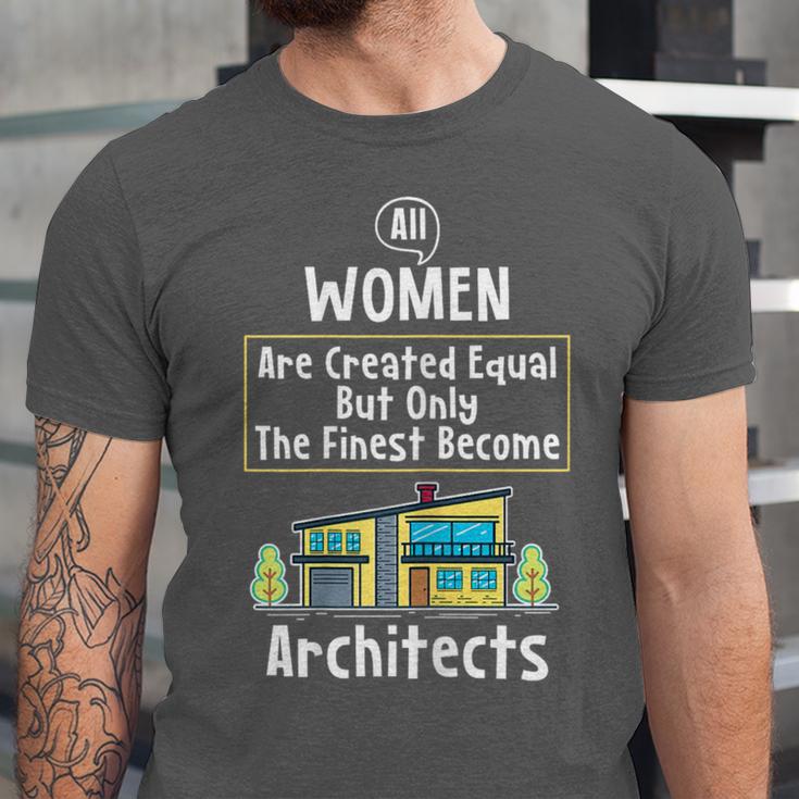 The Finest Architect For Graduation Women Unisex Jersey T-Shirt