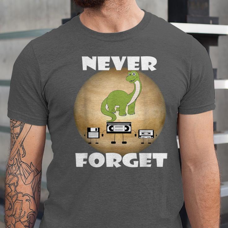 Never Forget Women Men Never Forget Men Nostalgia Unisex Jersey T-Shirt
