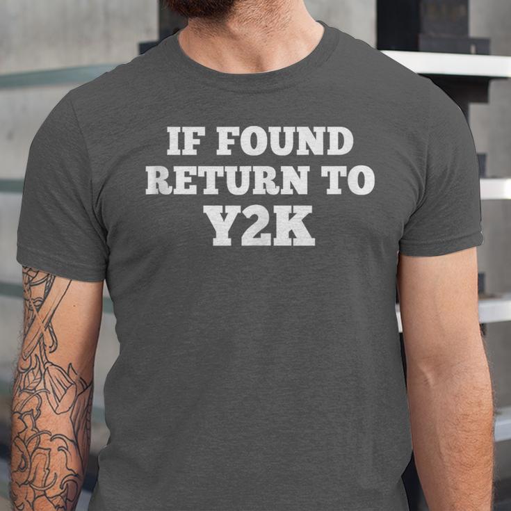 If Found Return To Y2K Retro Nostalgia Joke Unisex Jersey T-Shirt