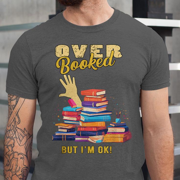 Fully Booked But I Am Ok Book Lover Reading Author Unisex Jersey T-Shirt