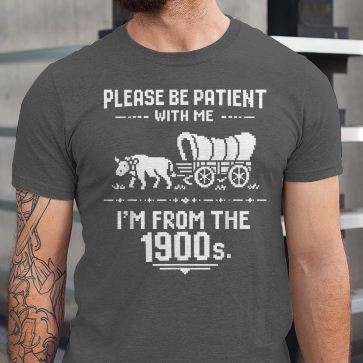 Fun Classic Please Be Patient With Me I'm From The 1900s Unisex Jersey T-Shirt