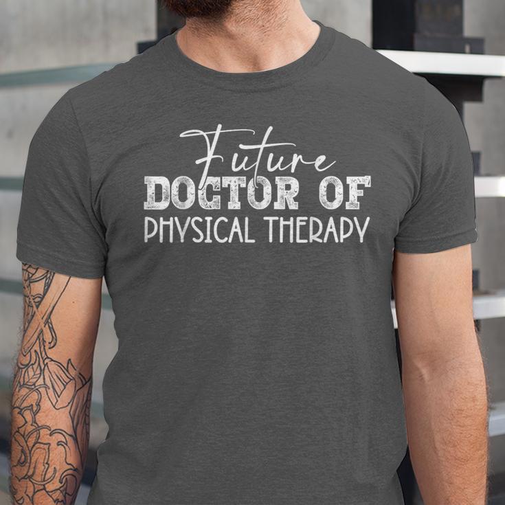 Future Doctor Of Physical Therapy DPT Graduation Therapist Unisex Jersey T-Shirt