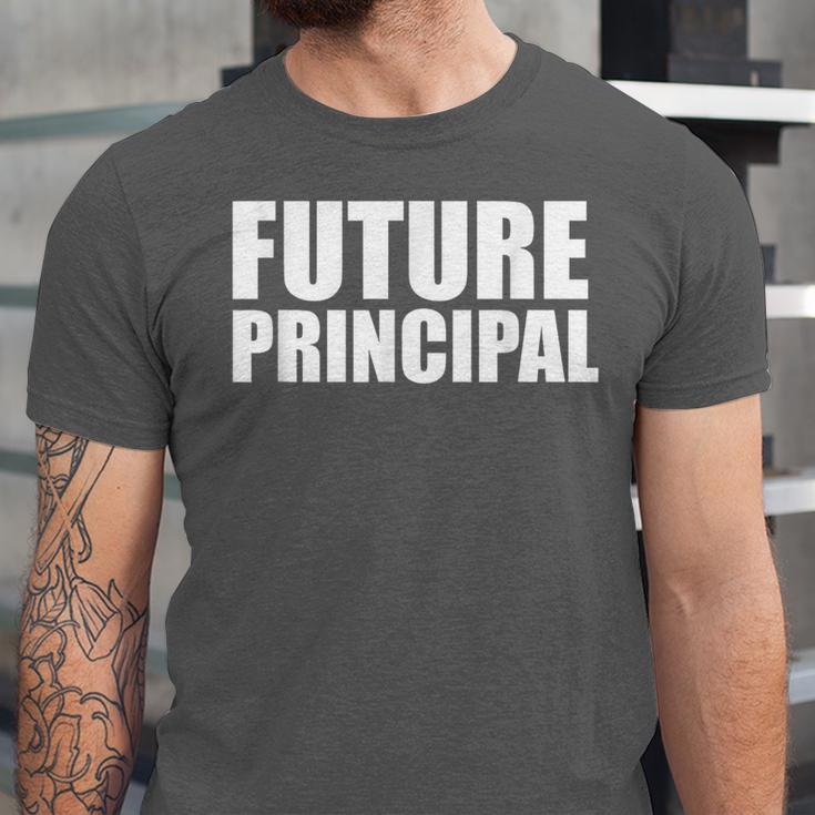 Future Principal College Graduate Graduation Promotion Unisex Jersey T-Shirt