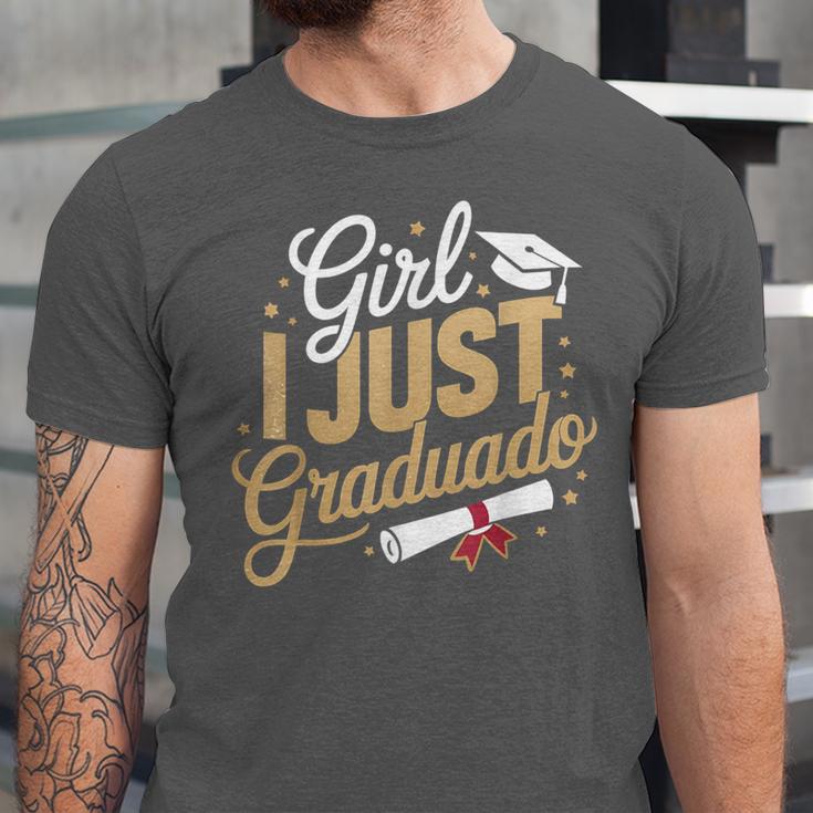 Girl I Just Graduated Spanish Grad Girls Graduation Unisex Jersey T-Shirt