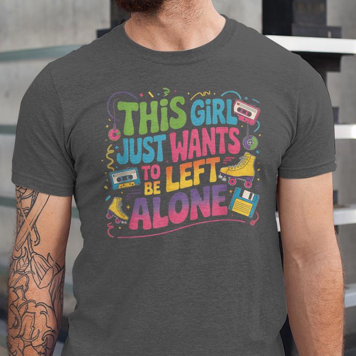 This Girl Just Wants To Be Left Alone Retro Nostalgia Unisex Jersey T-Shirt