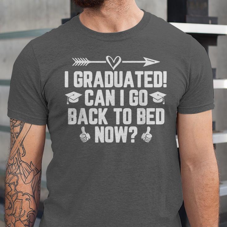CAN I GO BACK TO BED Shirt Graduation For Him Her Unisex Jersey T-Shirt