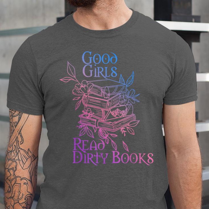 Good Girls Read Dirty Books Apparel Unisex Jersey T-Shirt