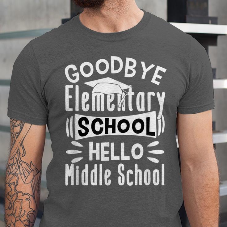 Goodbye Elementary School Graduation Hello Middle School Unisex Jersey T-Shirt
