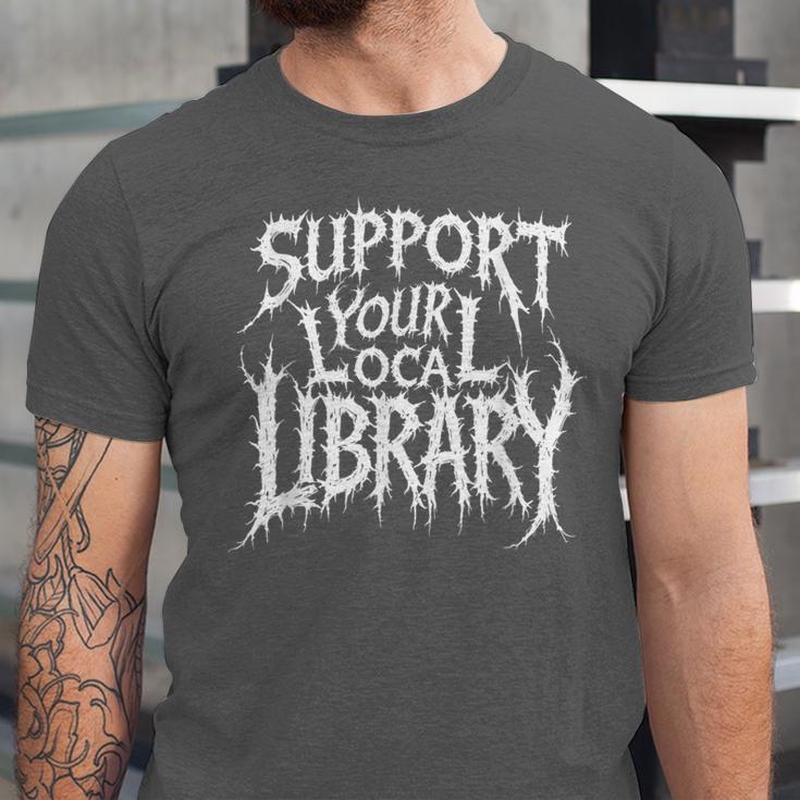 Gothic Support Your Local Library Lovers Book Unisex Jersey T-Shirt Gothic Support Your Local Library Lovers Book Unisex Jersey T-Shirt