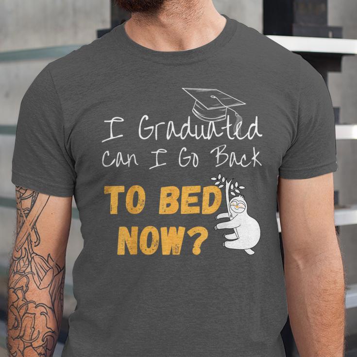 I Graduated Can I Go Back To Bed Now Graduation Sloth Unisex Jersey T-Shirt