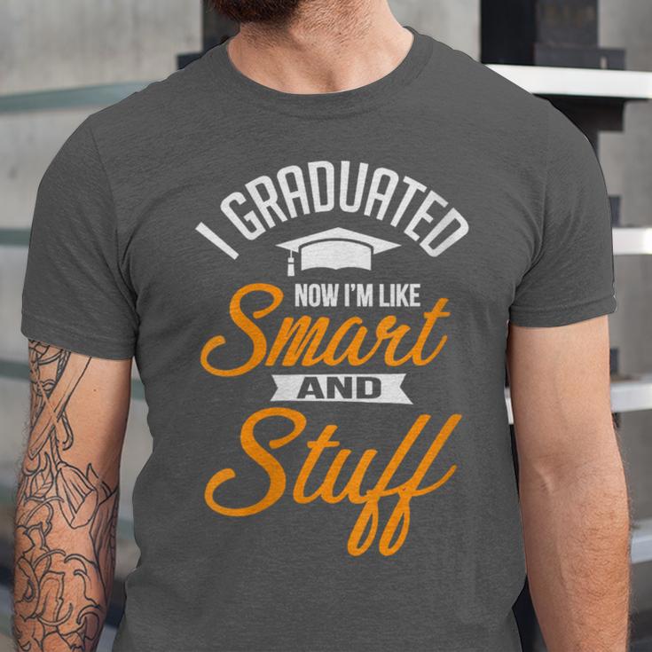I Graduated Now I'm Smart Graduation Graduation Unisex Jersey T-Shirt