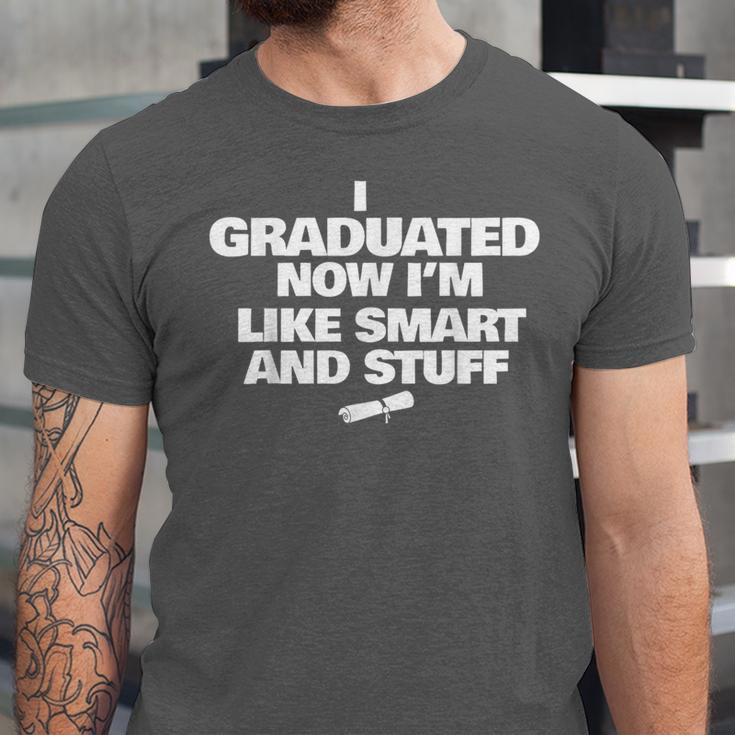 I Graduated Smart And Stuff Funny Graduation Shirt Unisex Jersey T-Shirt