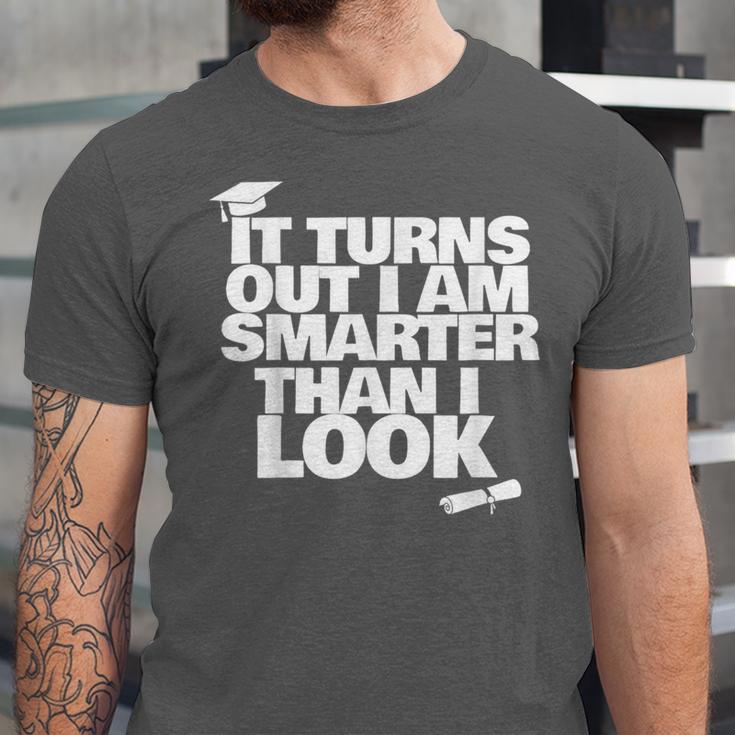 Graduation Graduation I'm Smarter Than I Look Unisex Jersey T-Shirt