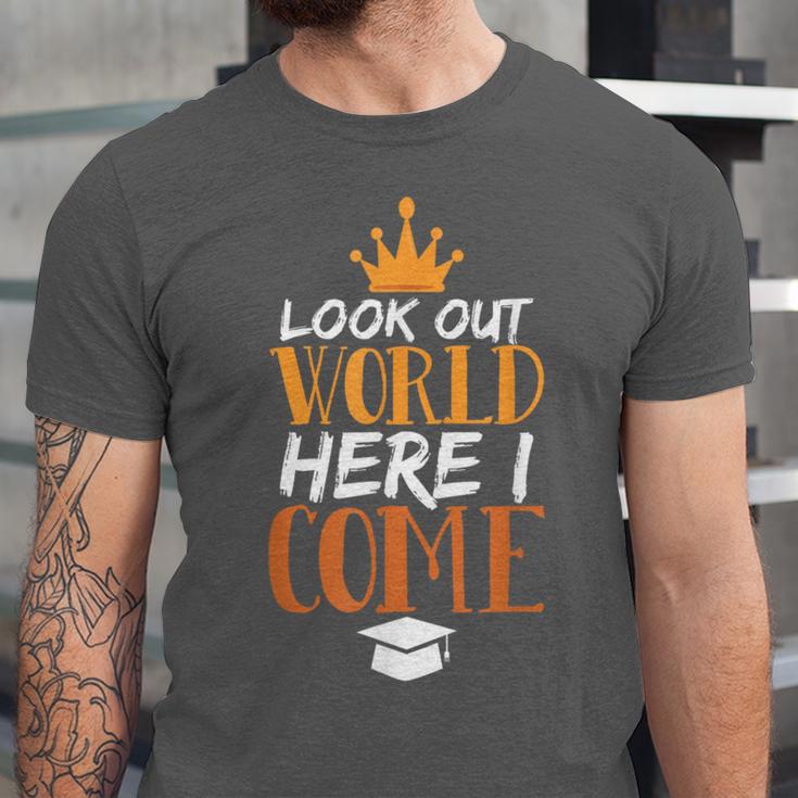 Graduation Shirt For Graduate Look Out World Here I Come Unisex Jersey T-Shirt