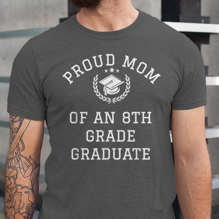 Graduation Shirt Proud Mom Of 8th Grade Graduate Gift Tee Unisex Jersey T-Shirt