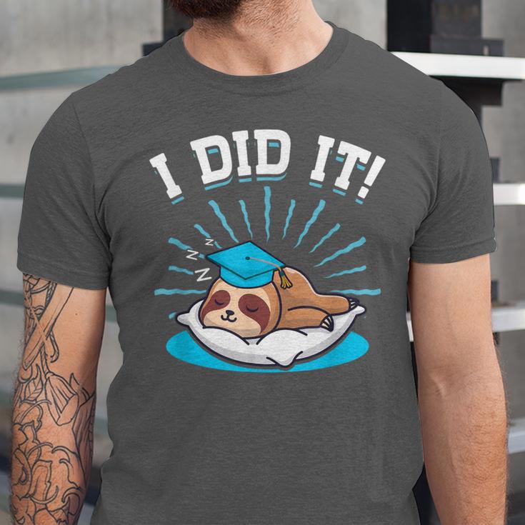 Graduation Did It Sloth Graduate Animal Sloths Sloth Unisex Jersey T-Shirt
