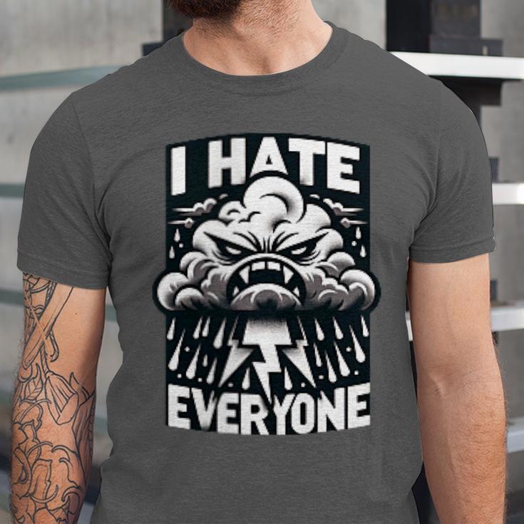 I Hate Everyone Introvert Anti-Social Dark Humor Unisex Jersey T-Shirt I Hate Everyone Introvert Anti-Social Dark Humor Unisex Jersey T-Shirt