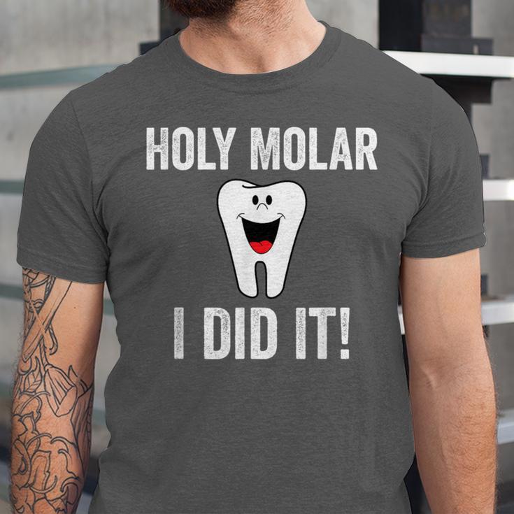 Holy Molar I Did It Dental Hygienist Graduation Unisex Jersey T-Shirt