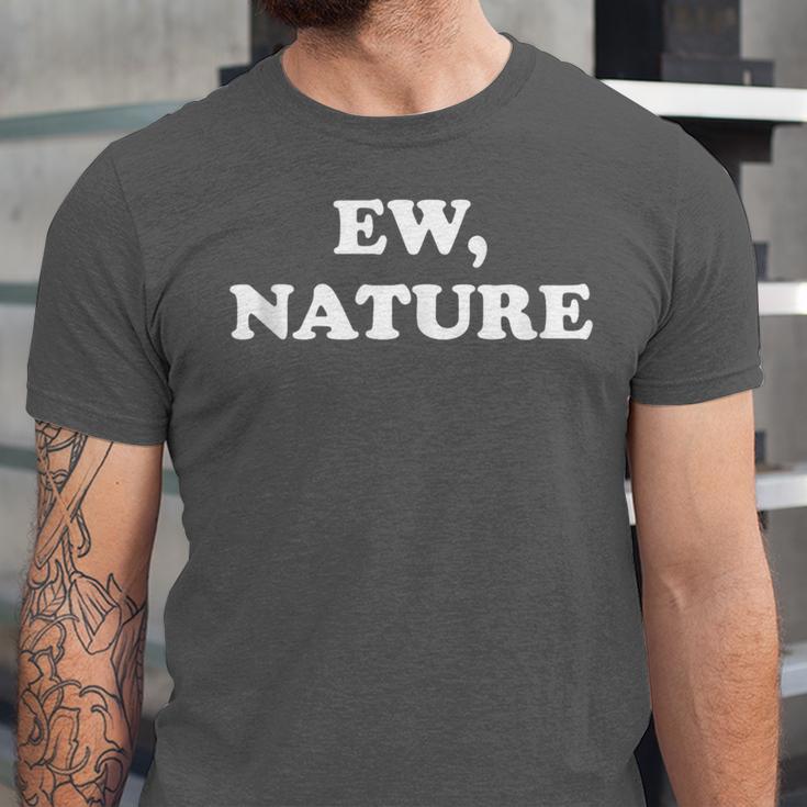 Homebody Indoorsy Introvert Ew Nature Unisex Jersey T-Shirt