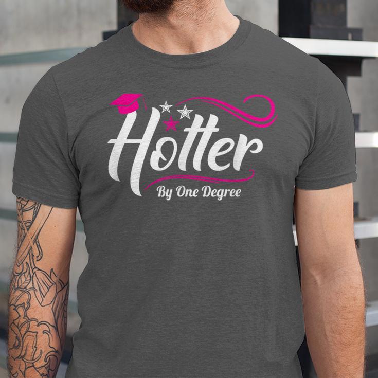 Hotter By One Degree Shirt Graduation For Her Unisex Jersey T-Shirt