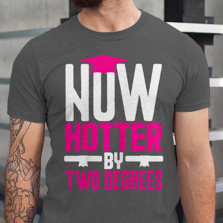 Now Hotter Two Degree Graduation Her Friends Cute 2020 Unisex Jersey T-Shirt