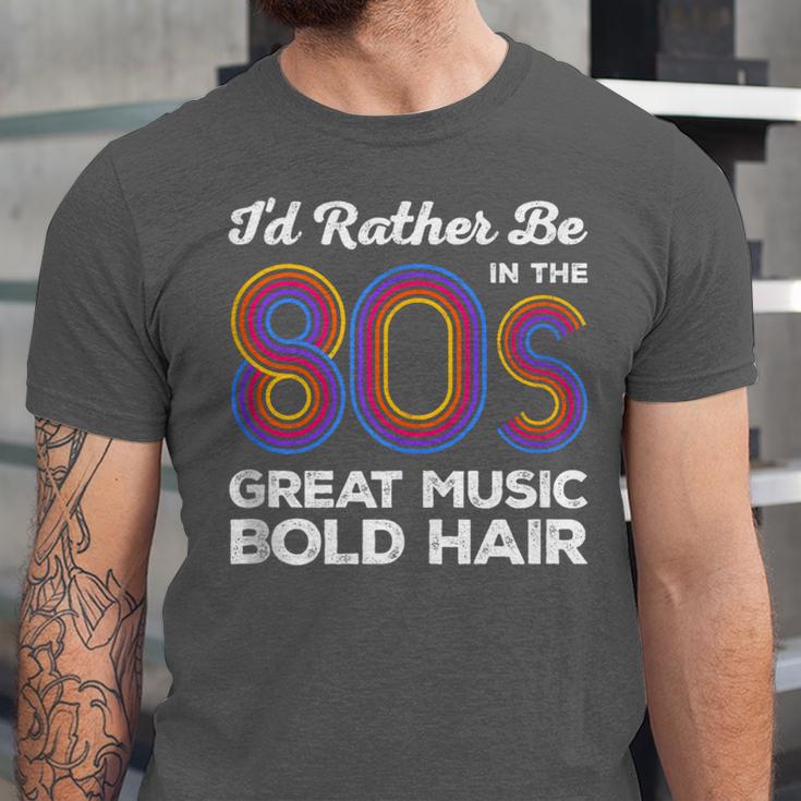 I'd Rather Be In The 80s Iconic Music Nostalgia Vintage Unisex Jersey T-Shirt