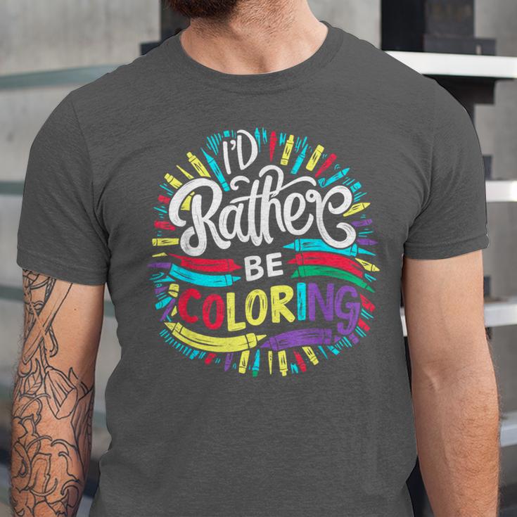 I'd Rather Be Coloring Books Color Drawing Book Unisex Jersey T-Shirt