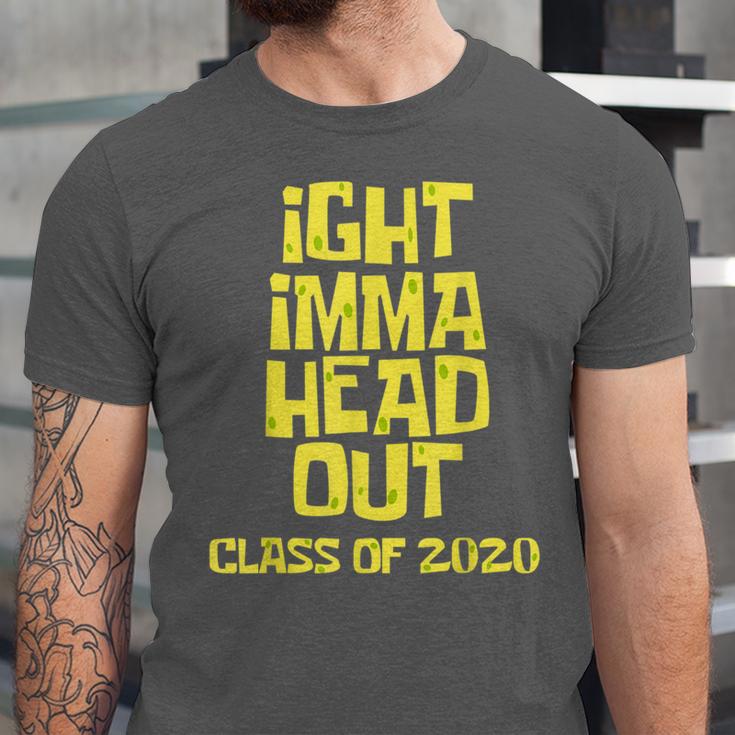 Ight Imma Head Out Class Of 2020 Graduation Meme Unisex Jersey T-Shirt