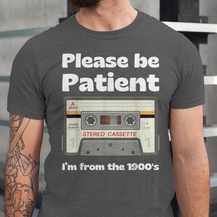 I'm From The 1900s Be Patient Retro Cassette Tape Unisex Jersey T-Shirt