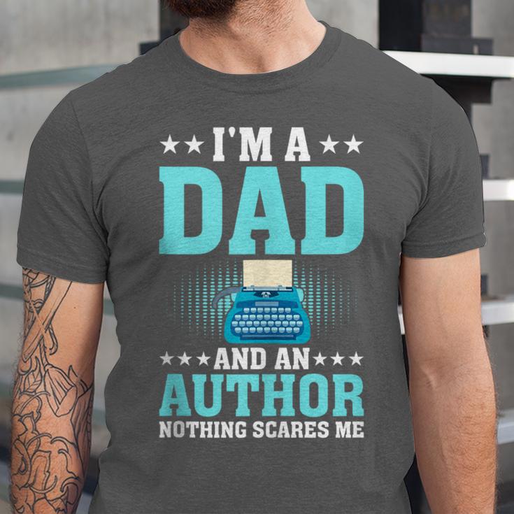 I'm A Dad And An Author Book Writer Father Unisex Jersey T-Shirt