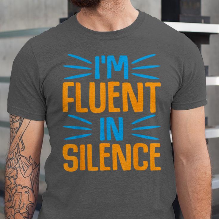 I'm Fluent In Silence I Introvert Unisex Jersey T-Shirt I'm Fluent In Silence I Introvert Unisex Jersey T-Shirt