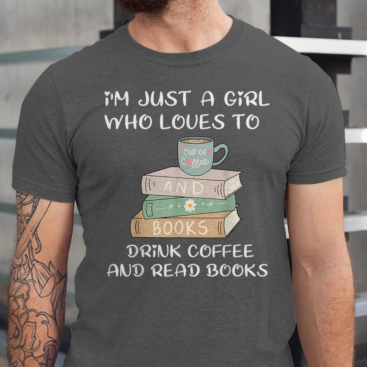 I'm Just a Girl Who Loves To Drink Coffee And Read Books Unisex Jersey T-Shirt