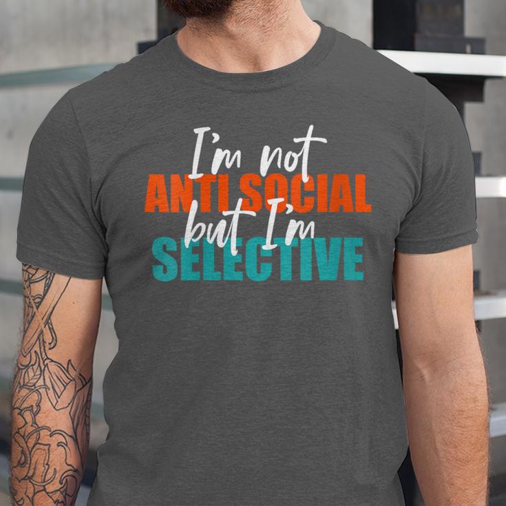 I'm Not Anti-Social But I'm Selective Introvert Unisex Jersey T-Shirt I'm Not Anti-Social But I'm Selective Introvert Unisex Jersey T-Shirt