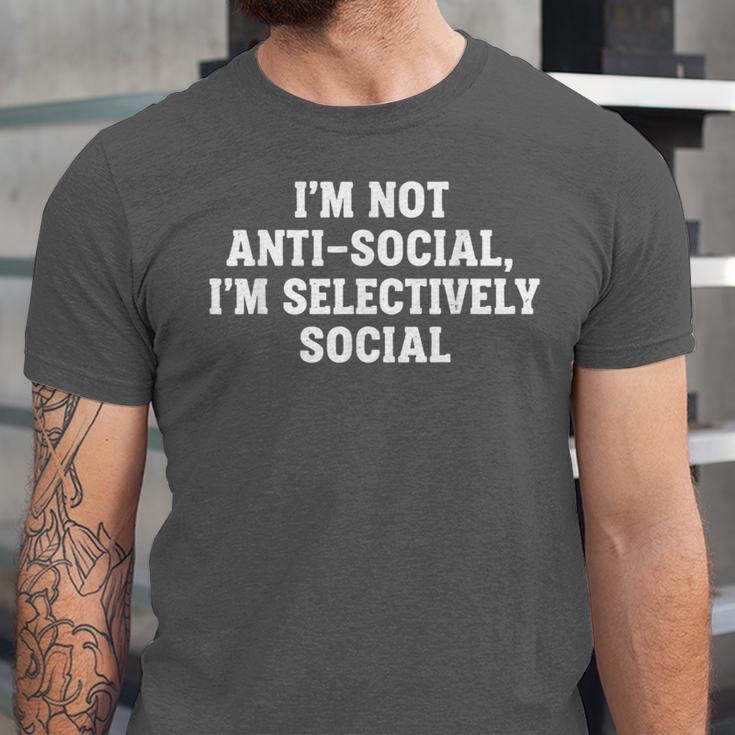 I'm Not Anti-Social I'm Selectively Social Introvert Unisex Jersey T-Shirt I'm Not Anti-Social I'm Selectively Social Introvert Unisex Jersey T-Shirt