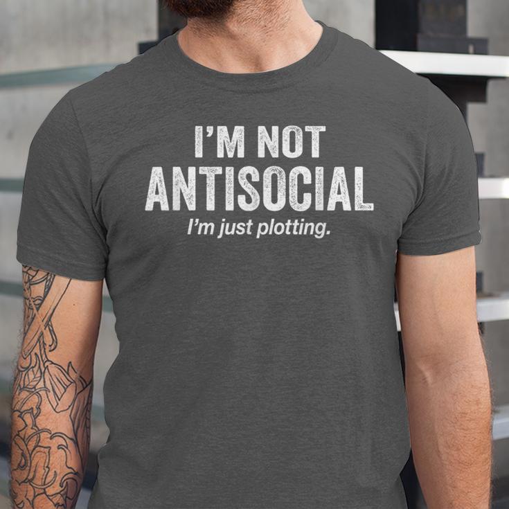I'm Not Antisocial I'm Just Plotting Saying Introvert Unisex Jersey T-Shirt I'm Not Antisocial I'm Just Plotting Saying Introvert Unisex Jersey T-Shirt