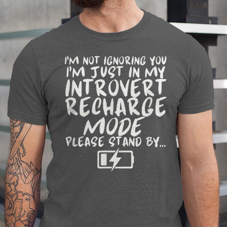I'm Not Ignoring You I'm Just In My Introvert Recharge Mode Unisex Jersey T-Shirt I'm Not Ignoring You I'm Just In My Introvert Recharge Mode Unisex Jersey T-Shirt